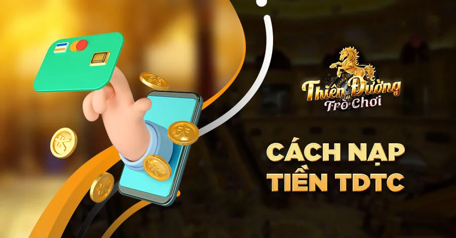 Hướng dẫn hội viên cách nạp tiền TDTC